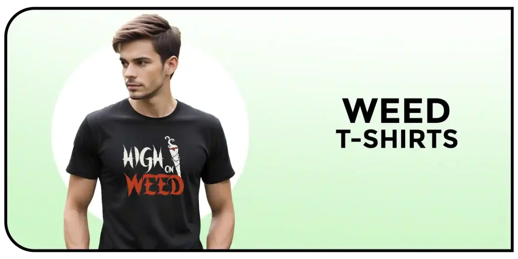 Weed Tshirt